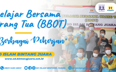 Belajar Bersama Orang Tua (BBOT) – “Berbagai Pekerjaan”