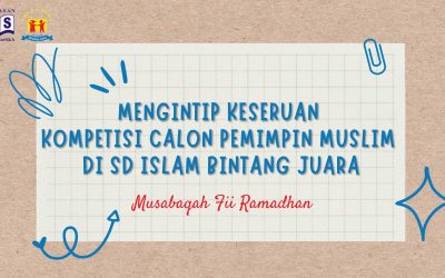 Mengintip Keseruan Kompetisi Calon Pemimpin Muslim di SD Islam Bintang Juara