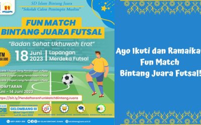 Ayo Ikuti dan Ramaikan Fun Match Bintang Juara Futsal!