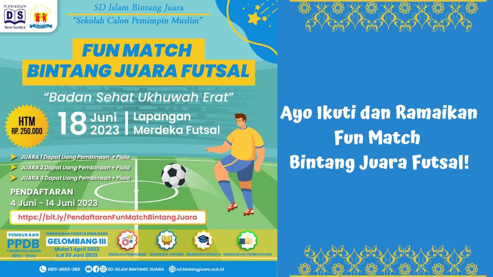 Ayo Ikuti dan Ramaikan Fun Match Bintang Juara Futsal!