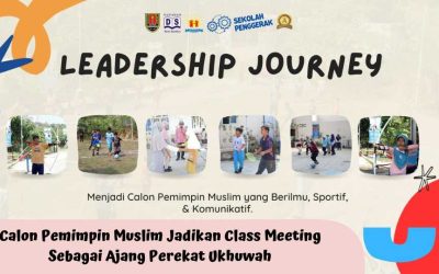 Jadikan Class Meeting Sebagai Ajang Perekat Ukhuwah Calon Pemimpin Muslim