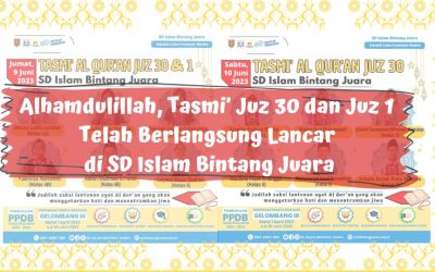 Alhamdulillah, Tasmi’ Juz 30 dan Juz 1 Telah Berlangsung Lancar di SD Islam Bintang Juara