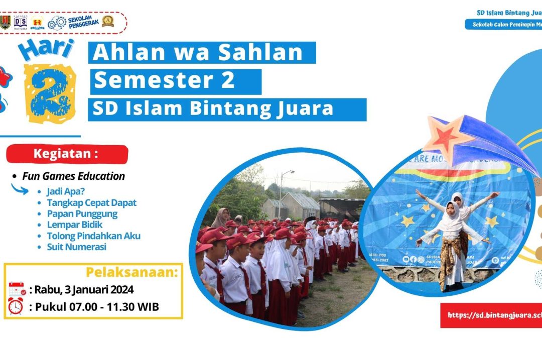 Fun Games Education, Yuk Intip Meriahnya Ahlan wa Sahlan Hari Kedua