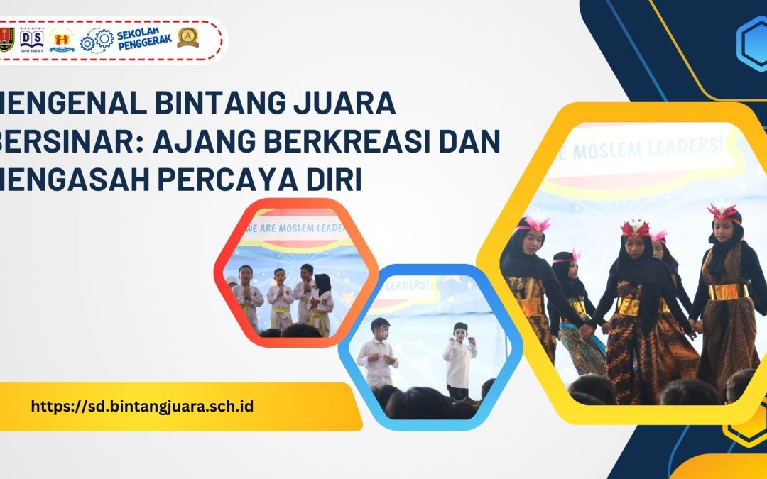 mengenal Bintang Juara Bersinar