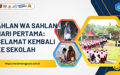 Ahlan wa Sahlan Hari Pertama: Selamat Kembali ke Sekolah