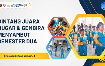 Bintang Juara Bugar & Gembira Menyambut Semester Dua