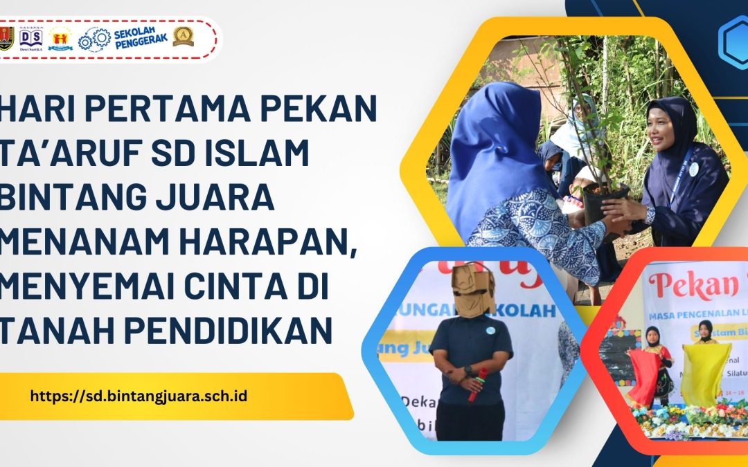 hari pertama pekan ta'aruf SD Islam Bintang Juara