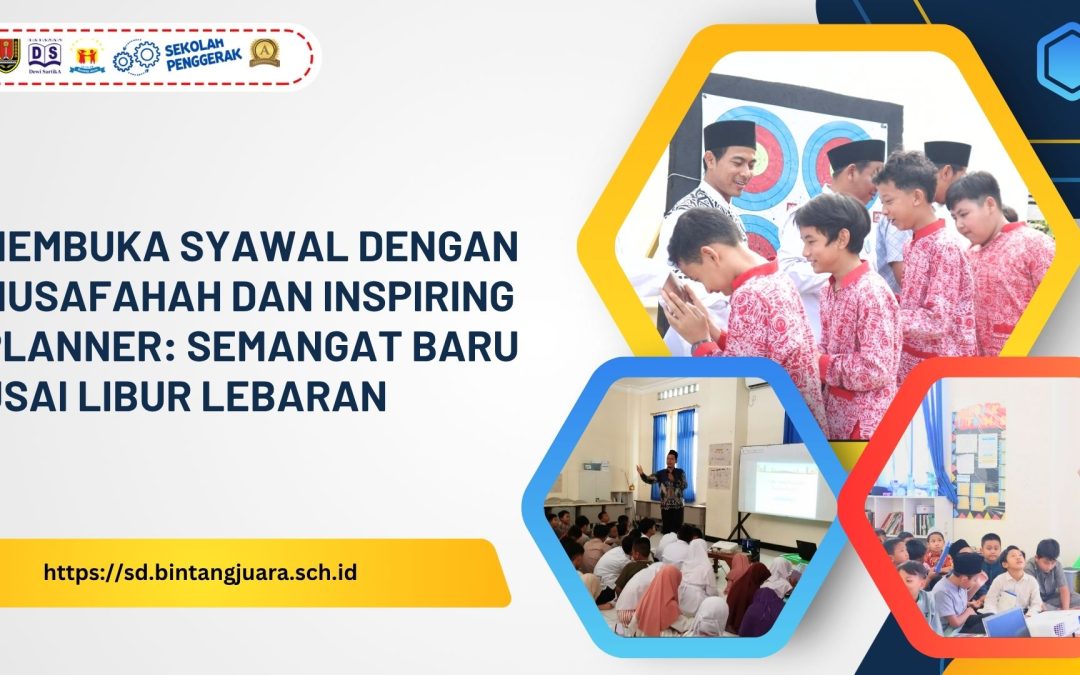 Membuka Syawal dengan Musafahah dan Inspiring Planner: Semangat Baru Usai Libur Lebaran