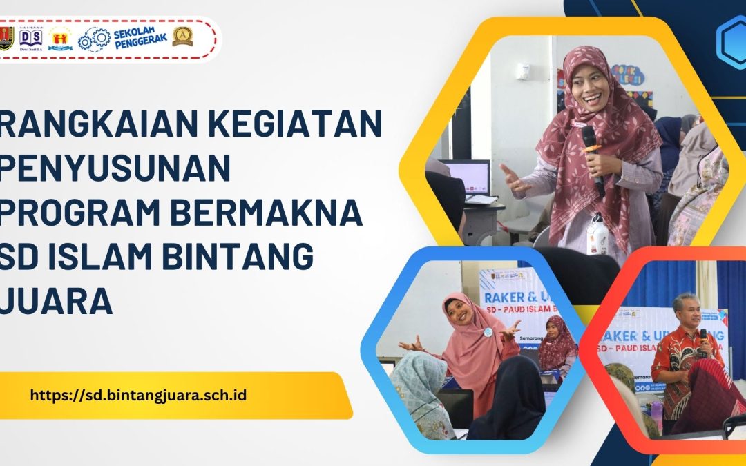 penyusunan program bermakna sd islam bintang juara