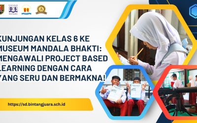 Kunjungan Kelas 6 ke Museum Mandala Bhakti: Mengawali Project Based Learning dengan Cara yang Seru dan Bermakna!