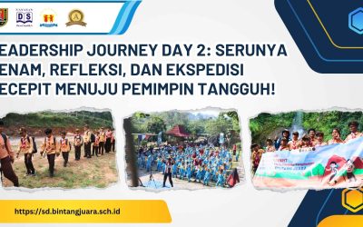 Leadership Journey Day 2: Serunya Senam, Refleksi, dan Ekspedisi Secepit Menuju Pemimpin Tangguh!