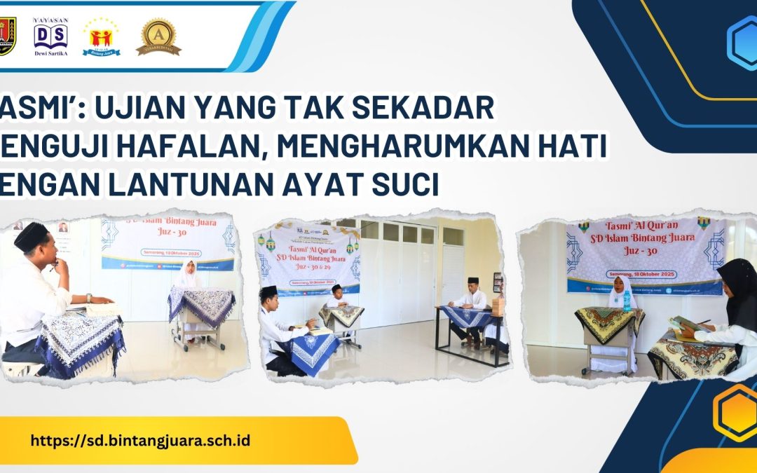 Tasmi’: Ujian yang Tak Sekadar Menguji Hafalan, Mengharumkan Hati dengan Lantunan Ayat Suci