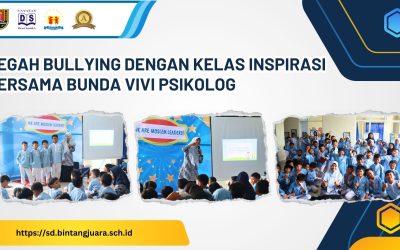 Cegah Bullying dengan Kelas Inspirasi bersama Bunda Vivi Psikolog