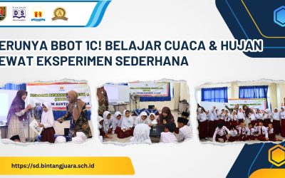 Serunya BBOT 1C! Belajar Cuaca & Hujan Lewat Eksperimen Sederhana