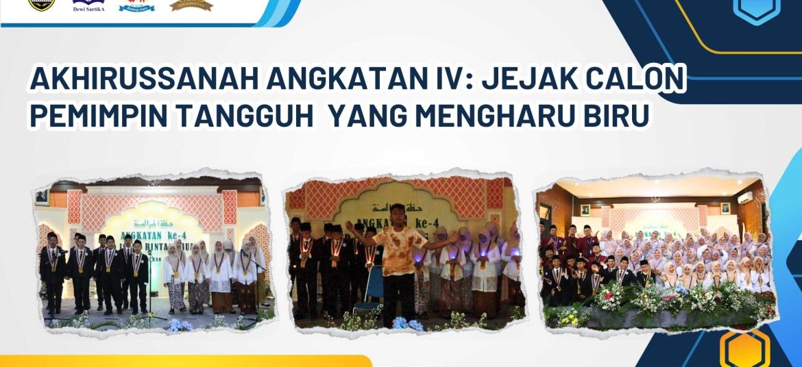 akhirussanah angkatan IV