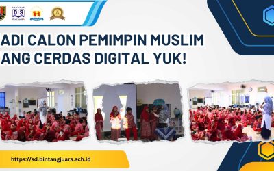 Jadi Calon Pemimpin Muslim yang Cerdas Digital Yuk! Belajar Bijak Bermedia Sosial Sejak Usia Sekolah Dasar