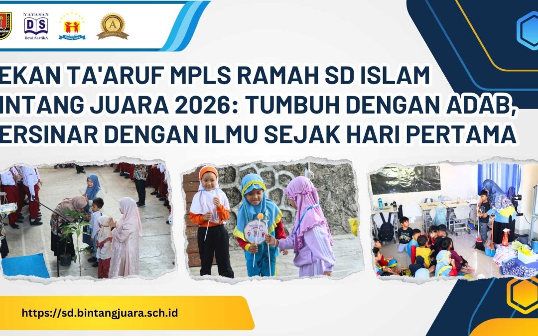 pekan ta'aruf MPLS Ramah SD Islam Bintang Juara