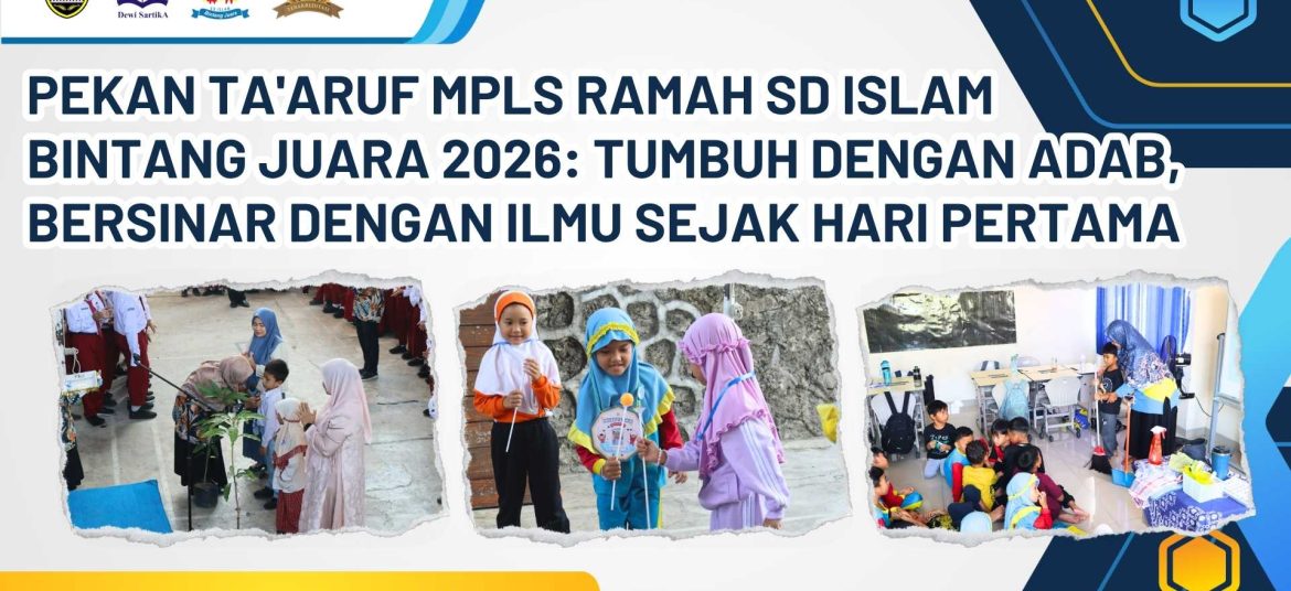pekan ta'aruf MPLS Ramah SD Islam Bintang Juara
