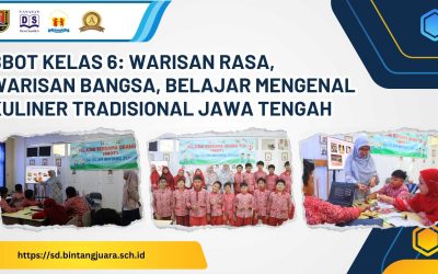 BBOT Kelas 6: Warisan Rasa, Warisan Bangsa, Belajar Mengenal Kuliner Tradisional Jawa Tengah