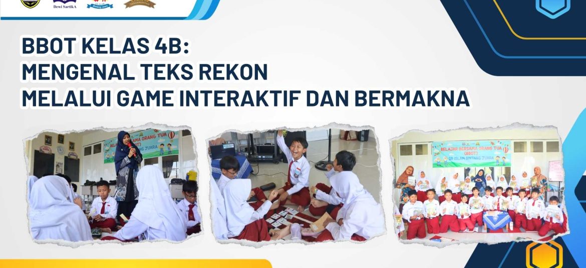 BBOT kelas 4B mengenal teks rekon