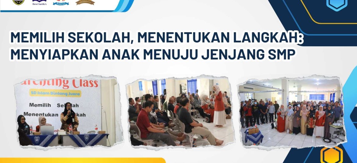 parenting class memilih sekolah lanjutan
