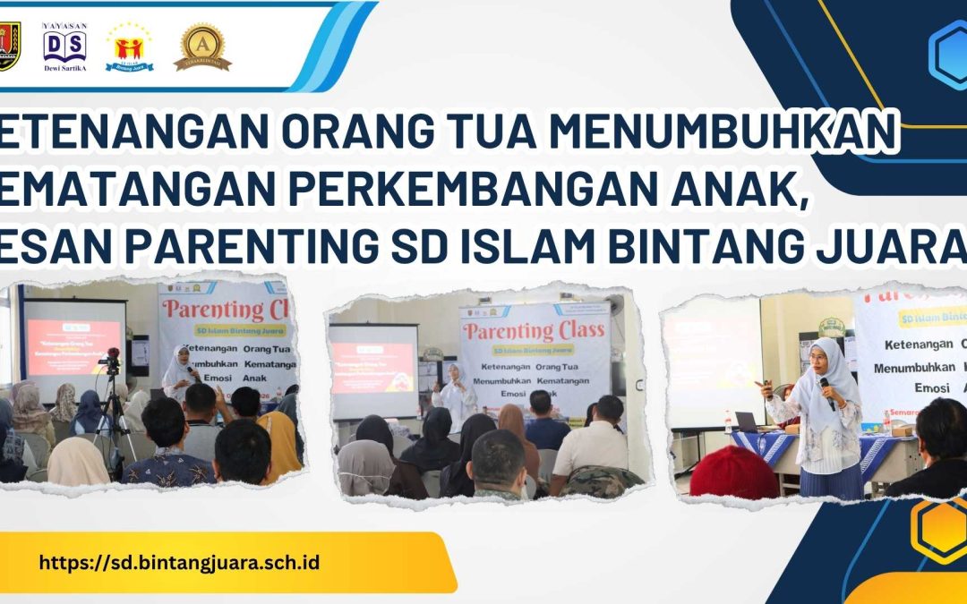 ketenangan orang tua menumbuhkan kematangan perkembangan anak